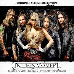 In This Moment : Original Album Collection